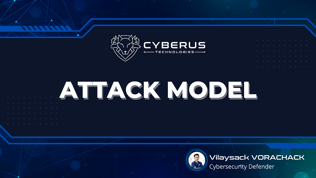 ແບບຈຳລອງການໂຈມຕີ (Attack Model) — article image 1